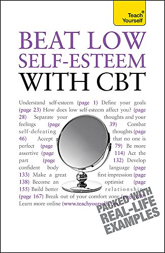 Beispielbild fr Beat Low Self-Esteem With CBT: Teach Yourself zum Verkauf von WorldofBooks