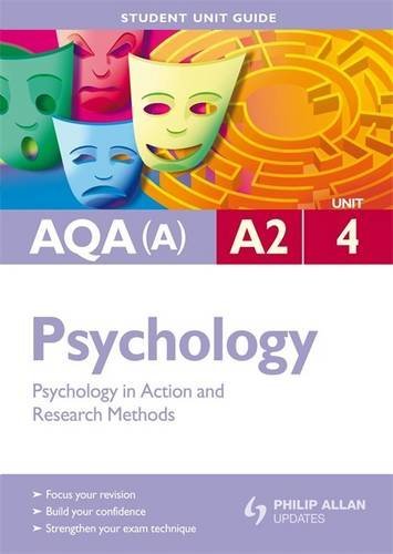 Beispielbild fr AQA(A) A2 Psychology Student Unit Guide: Unit 4 Psychology in Action and Research Methods (AQA (A) A2 Psychology: Psychology in Action and Research Methods) zum Verkauf von WorldofBooks