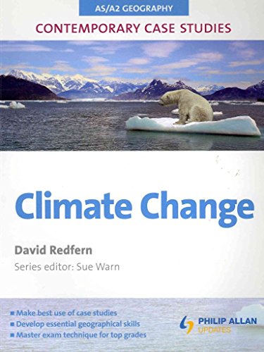 Stock image for AS/A2 Geography Contemporary Case Studies: Climate Change for sale by WorldofBooks