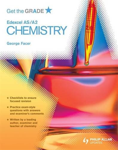 Stock image for Get the Grade: Edexcel AS/A2 Chemistry for sale by WorldofBooks