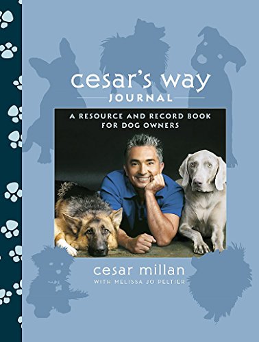 Stock image for Cesar's Way Journal: A Resource and Record Book for Dog Owners for sale by WorldofBooks