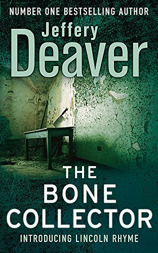 Stock image for The Bone Collector: The thrilling first novel in the bestselling Lincoln Rhyme mystery series (Lincoln Rhyme Thrillers) for sale by Front Cover Books