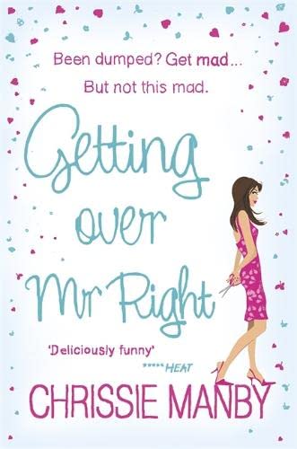 9780340992784: Getting Over Mr Right