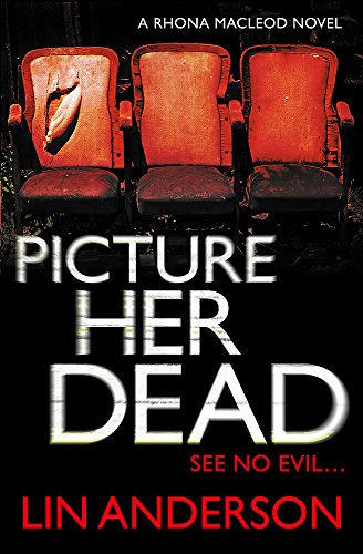 9780340992937: Picture Her Dead (Rhona MacLeod)