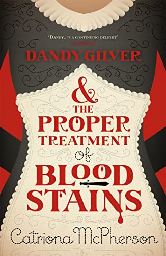 9780340992968: Dandy Gilver and the Proper Treatment of Bloodstains