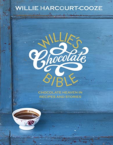 9780340993569: Willie's Chocolate Bible: Chocolate Heaven in Recipes & Stories