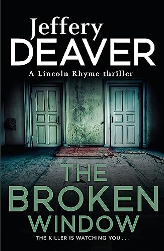 9780340993705: The Broken Window: Lincoln Rhyme Book 8 (Lincoln Rhyme Thrillers)