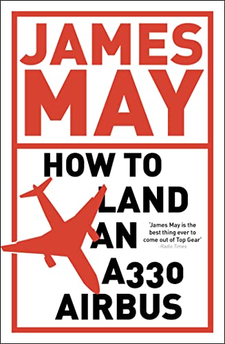 9780340994580: How to Land an A330 Airbus: And Other Vital Skills for the Modern Man