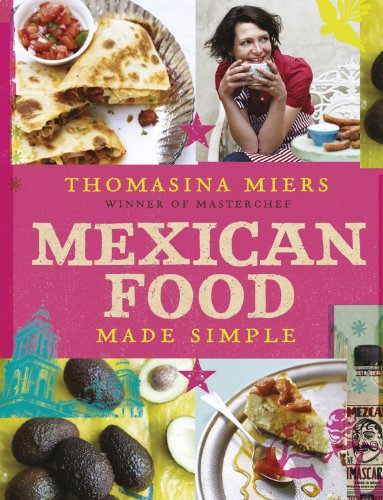 Mexican Food Made Simple (9780340994986) by Thomasina Miers