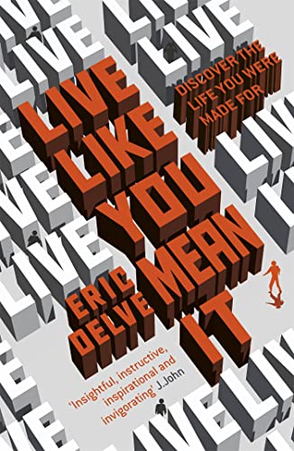 Beispielbild fr Live Like You Mean It zum Verkauf von WorldofBooks