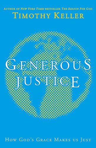 9780340995105: Generous Justice: How God's Grace Makes Us Just
