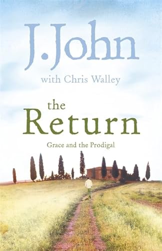 Beispielbild fr The Return: Grace and the Prodigal zum Verkauf von Goldstone Books