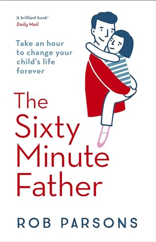 9780340995617: The Sixty Minute Father
