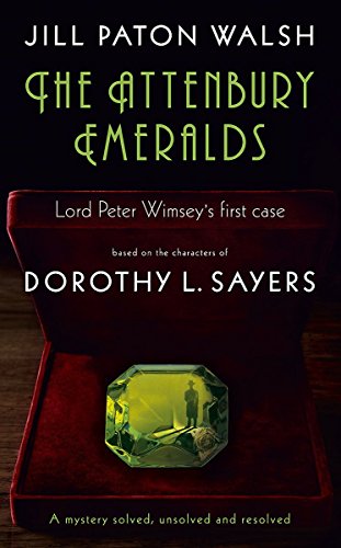 Stock image for The Attenbury Emeralds: Lord Peter Wimsey's First Case for sale by AwesomeBooks