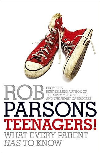 Imagen de archivo de Teenagers! What Every Parent Has to Know. Rob Parsons a la venta por ThriftBooks-Dallas