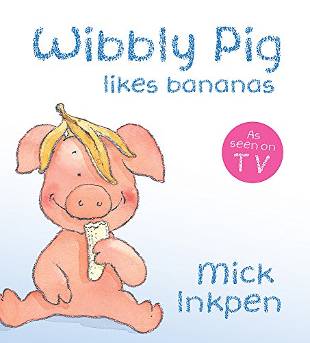 Beispielbild fr Wibbly Pig Likes Bananas zum Verkauf von WorldofBooks