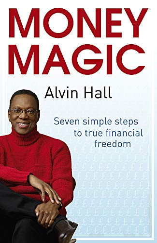 Stock image for Money Magic: Seven simple steps to true financial freedom for sale by WorldofBooks