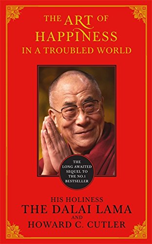 9780340998519: The Art of Happiness in a Troubled World