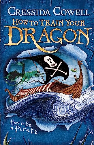 How to Train Your Dragon 02: How To Be A Pirate - Cressida Cowell