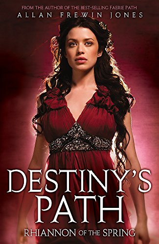 Beispielbild fr Destiny's Path: 1: Rhiannon of the Spring: Book 1 zum Verkauf von WorldofBooks