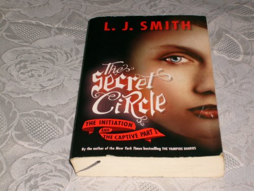 Stock image for The Secret Circle: The Initiation: The Initiation and The Captive Part 1 for sale by AwesomeBooks