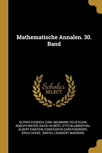 9780341002819: Mathematische Annalen. 30. Band
