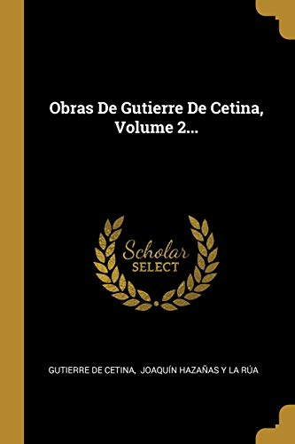Imagen de archivo de Obras De Gutierre De Cetina, Volume 2. (Spanish Edition) a la venta por Lucky's Textbooks