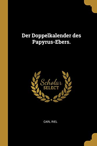 9780341063070: Der Doppelkalender des Papyrus-Ebers.