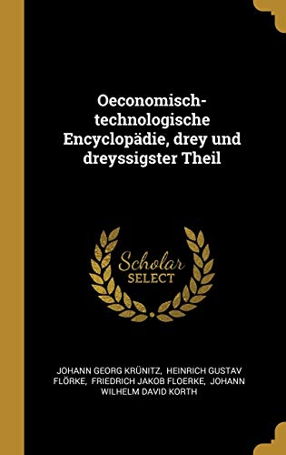 9780341140801: Oeconomisch-technologische Encyclopdie, drey und dreyssigster Theil