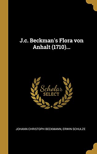9780341212287: J.c. Beckman's Flora von Anhalt (1710)...