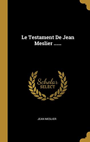 9780341250517: Le Testament De Jean Meslier ......