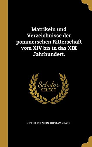 9780341254157: Matrikeln und Verzeichnisse der pommerschen Ritterschaft vom XIV bis in das XIX Jahrhundert.