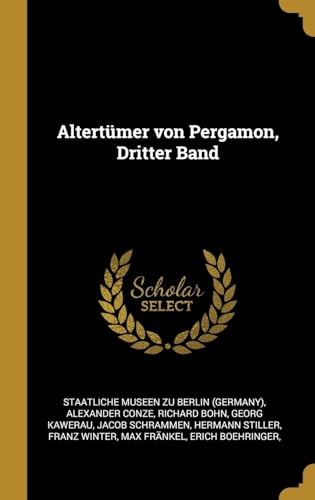 Stock image for Altertmer von Pergamon, Dritter Band (German Edition) for sale by Lucky's Textbooks