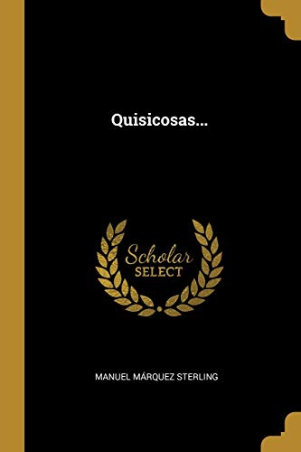 Stock image for Quisicosas. (Spanish Edition) for sale by Lucky's Textbooks