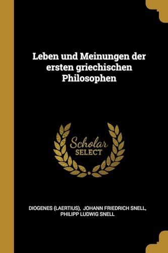 9780341400530: Leben und Meinungen der ersten griechischen Philosophen