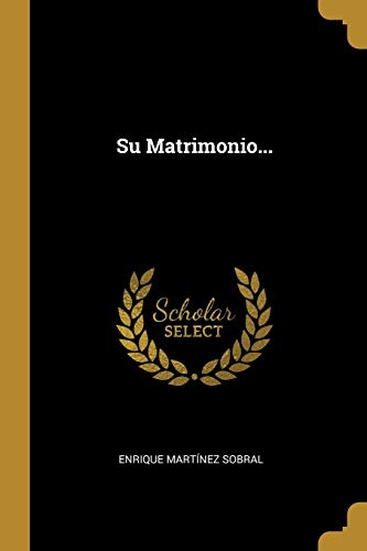 9780341441922: Su Matrimonio...