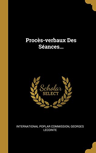 Stock image for Procs-verbaux Des Sances. (French Edition) for sale by Lucky's Textbooks
