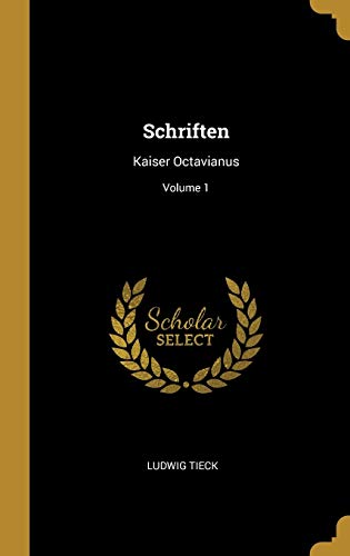 9780341639985: Schriften: Kaiser Octavianus; Volume 1