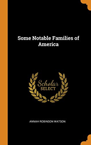 9780341748151: Some Notable Families of America