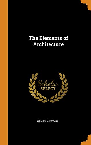 9780341753810: The Elements of Architecture