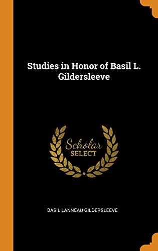 9780341839354: Studies in Honor of Basil L. Gildersleeve