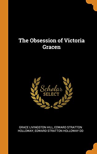 Imagen de archivo de The Obsession of Victoria Gracen a la venta por Blue Vase Books