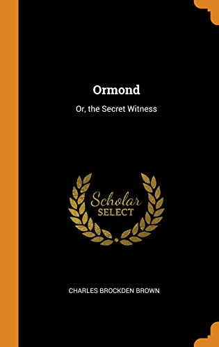 9780341909347: Ormond: Or, the Secret Witness