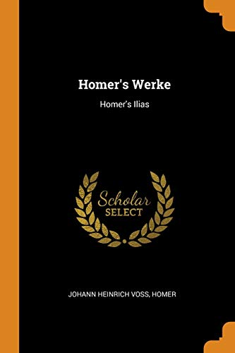 9780341989097: Homer's Werke: Homer's Ilias