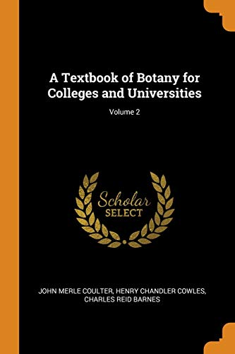 Stock image for A Textbook of Botany for Colleges and Universities; Volume 2 for sale by Lucky's Textbooks