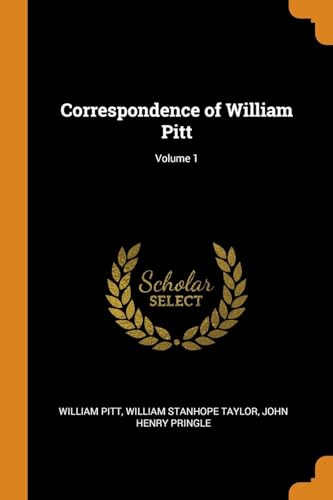 Imagen de archivo de Correspondence of William Pitt; Volume 1 a la venta por Lucky's Textbooks