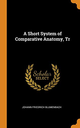 9780342095070: A Short System of Comparative Anatomy, Tr