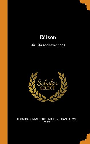 9780342184743: Edison: His Life and Inventions