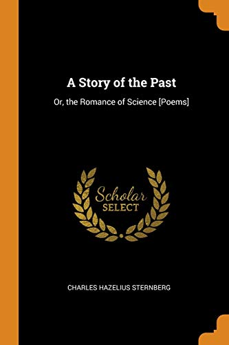 Stock image for A Story of the Past: Or, the Romance of Science [Poems] for sale by Buchpark