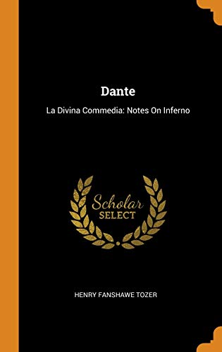 Beispielbild fr Dante: La Divina Commedia: Notes On Inferno zum Verkauf von AwesomeBooks